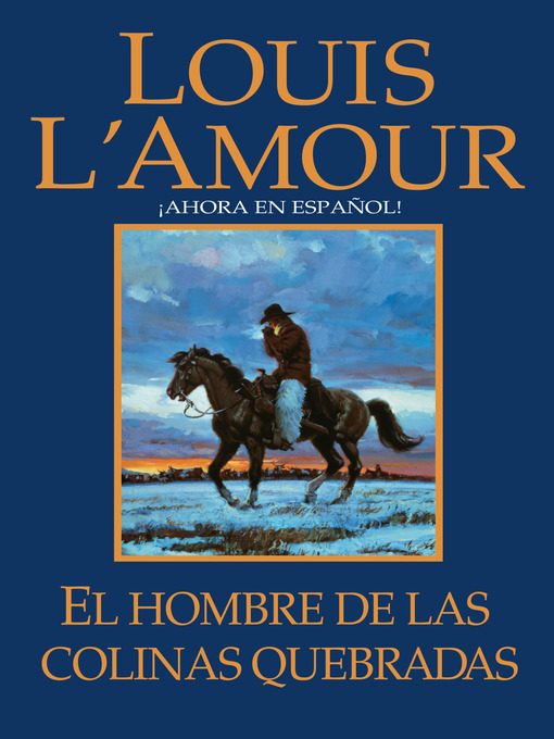 Title details for El hombre de Las Colinas Quebradas by Louis L'Amour - Available